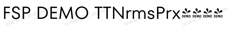 FSP DEMO TTNrmsPrx字体转换 FSP DEMO TTNrmsPrx字体转换